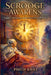 Scrooge Awakens: Awakening, Judgment and the Restoration of All Things by Philip Krill