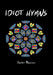 Idiot Hymns by James Bannon