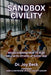 Sandbox Civility: Rediscovering How to Play Well with Others at Every Age by Joy Beck