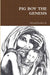 Pig Boy the Genesis by Sr. Rambsy Howard