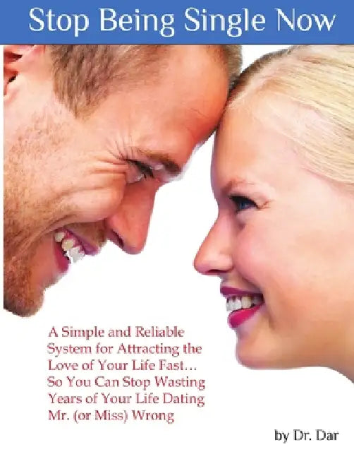 Stop Being Single Now by Dar Hawks