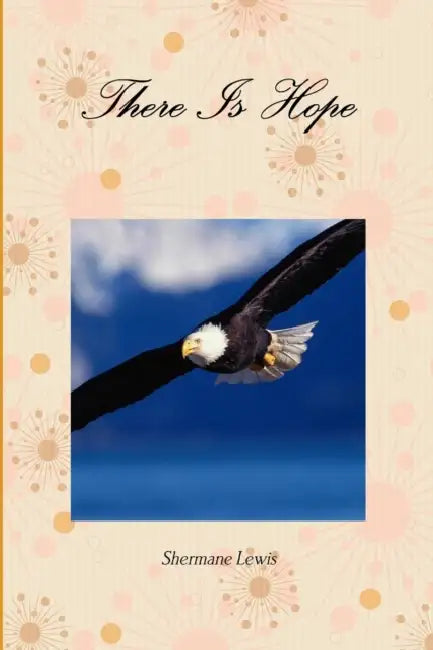There Is Hope by Shermane Lewis
