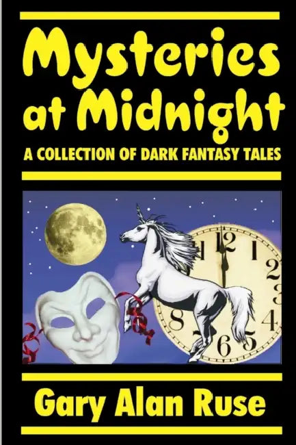 Mysteries at Midnight by Gary Alan Ruse