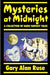 Mysteries at Midnight by Gary Alan Ruse