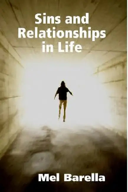Sins and Relationships in Life by Mel Barella