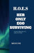 H.O.E.S Her Only Ego Surviving: Her only Ego Surviving by Darlene Lewis