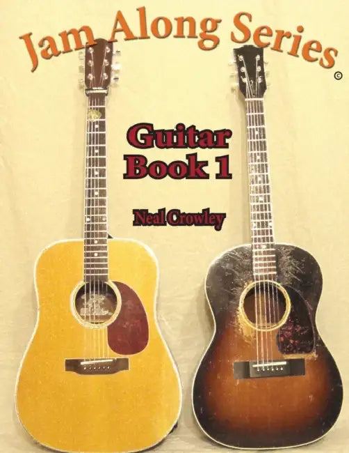 Jam Along Series: Guitar Book 1 by Neal Crowley