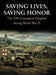 Saving Lives, Saving Honor: The 39th Evacuation Hospital during World War II by Jeremy Schwendiman