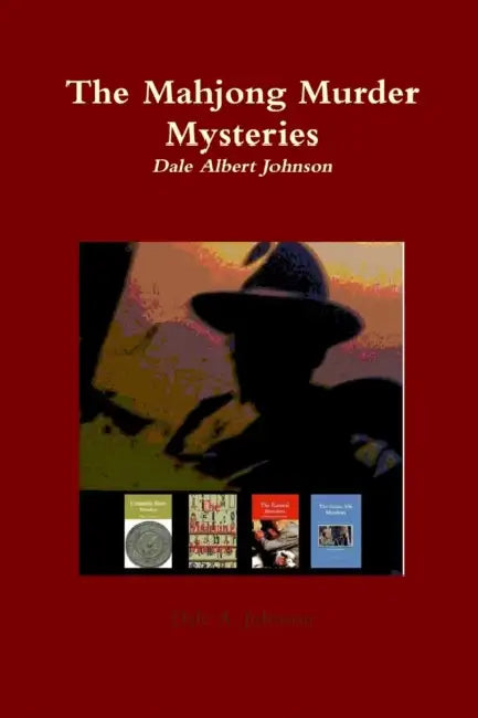 The Mahjong Murder Mysteries by Dale A. Johnson