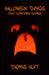 Halloween Things (That Sometimes Rhymes) [Deluxe Edition] by Thomas Huff