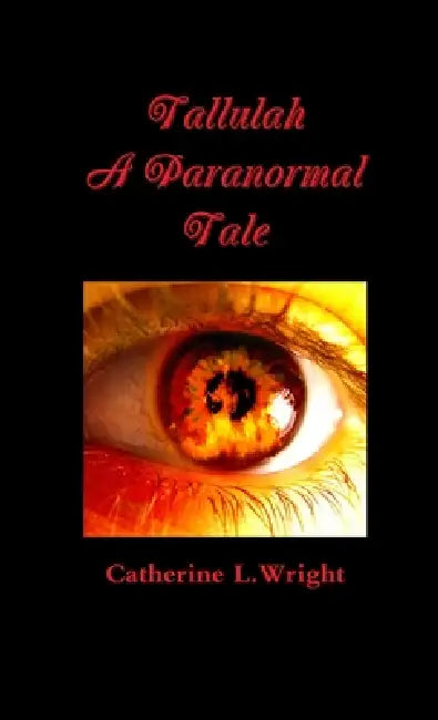 Tallulah-A Paranormal Tale by Catherine Wright