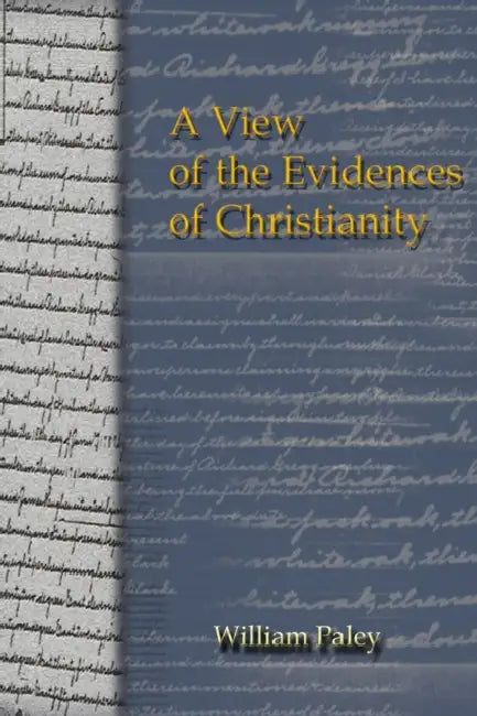 A View of the Evidences of Christianity by William Paley