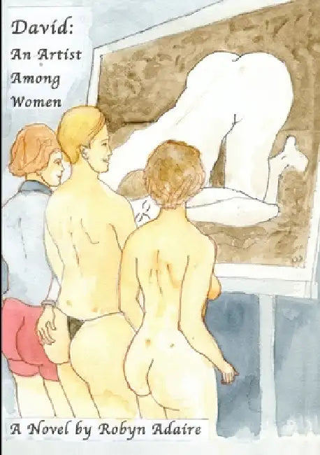 David An Artist Among Women by Robyn Adaire (Pseud ).