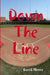 Down The Line by David Moore