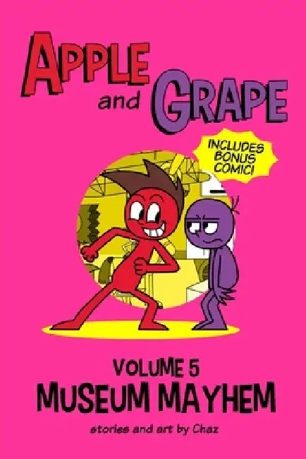 Apple and Grape, Volume 5: Museum Mayhem by III Douglas Charles Chaz