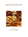 Nuts Are Healthy Fruit by Tracy Edwards-Wright