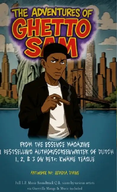 "The Adventures of Ghetto Sam" ( Light Novel Edition/ Hardback ) by Kwame Teague, Jedidia Dhine