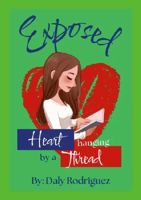 Exposed Heart hanging by a Thread by Daly Rodriguez, Daly Rodriguez, Daly Rodriguez