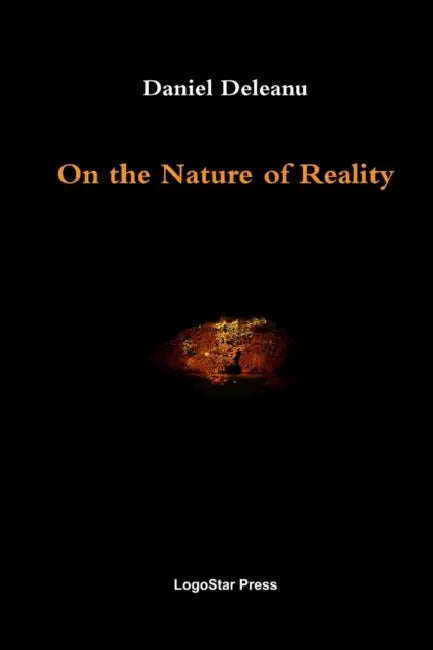 On the Nature of Reality (Written in Ancient Chinese) by Daniel Deleanu