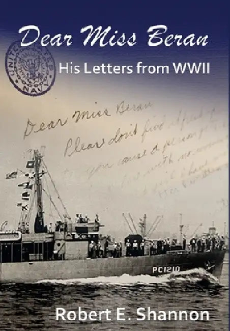 Dear Miss Beran: His Letters from World War II by Robert Shannon