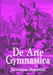 De Arte Gymnastica by Hieronymus Mercurialis