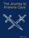 The Journey to Krakens Cave by Sheridan Injeeli