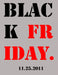 Black Friday by Garett Yahn, Jordan Tynes