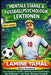 Lamine Yamal: Mentale Stärke & Fußballpsychologie - Lektionen: Der Champion-Guide: einfache Sportpsychologie, Mut & Disziplin - mit Tests, Übungen und by Milan Kronberg