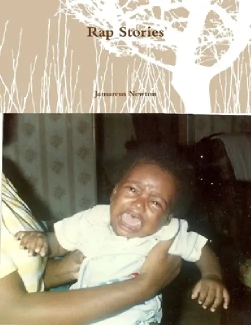 Rap Stories by Jamarcus Newton