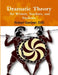 Dramatic Theory for Writers, Teachers, and Students. by Edd Robert Gardner
