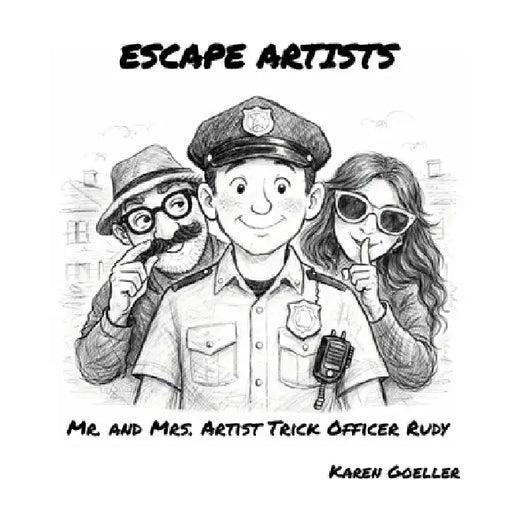 Escape Artists by Karen Goeller