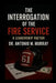 The Interrogation of the Fire Service: A Leadership Factor by Antonio Murray