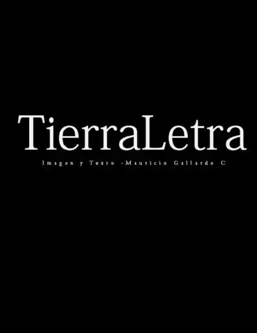 TierraLetra by Mauricio Gallardo C.