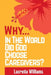 Why In The World Did God Choose Caregivers? by Lacretia Williams