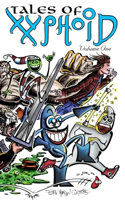 Tales of Xyphoid Volume 1 Hardcover by John Morgan Curtis