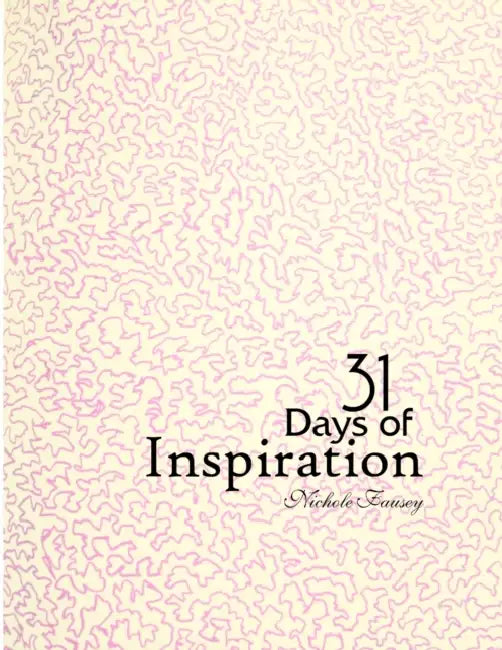31 Days of Inspiration by Nichole Fausey