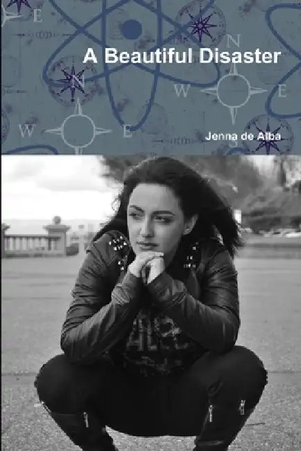 A Beautiful Disaster by Jenna de Alba