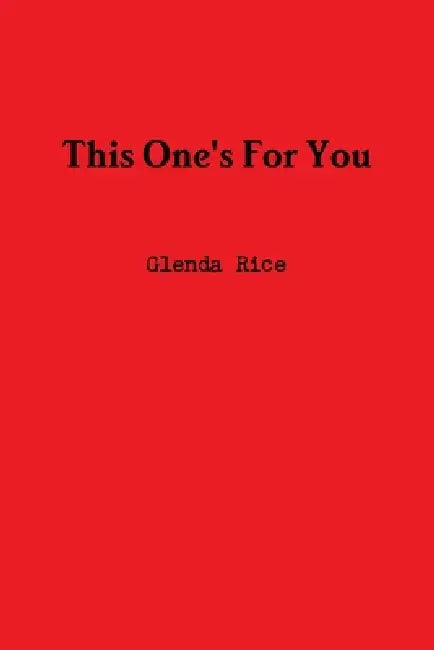 This One's For You by Glenda Rice