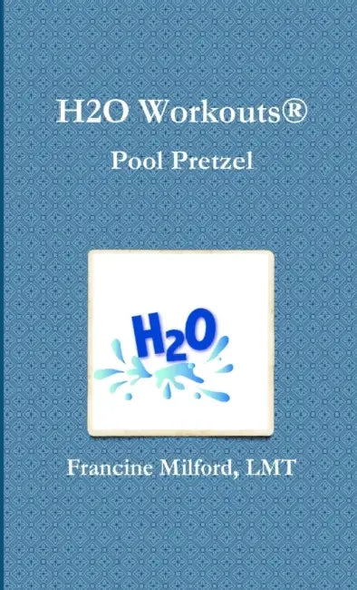 H2O Workouts(R) Pool Pretzel by Lmt Francine Milford