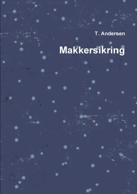 Makkersikring by T. Andersen