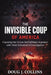 The Invisible Coup of America: Exposing the Forces Behind Mass Migration with Peter Schweizer's Investigation by Doug J. Collins