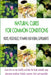 Natural Cures for Common Conditions: Learn How to Stay Healthy and Help the Body Using Alternative Medicine, Herbals, Vitamins, Fruits and Vegetables by Stacey Chillemi, Michael Chillemi D. C.