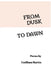 From Dusk to Dawn: Poems by Emiliano Martín by Emiliano Martín