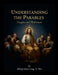 Understanding the Parables in the Bible by Bishop James Long
