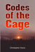 Codes of the Cage by Chris Greco