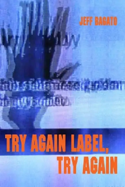 Try Again Label, Try Again by Jeff Bagato