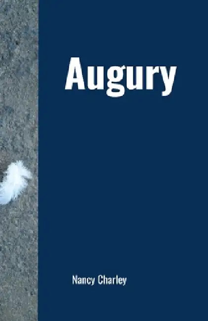Augury by Nancy Charley