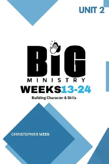 Building Character & Skills: UNIT 2 of 4 by Christopher Meek
