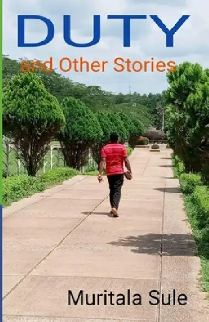 Duty and Other Stories by Muritala Sule