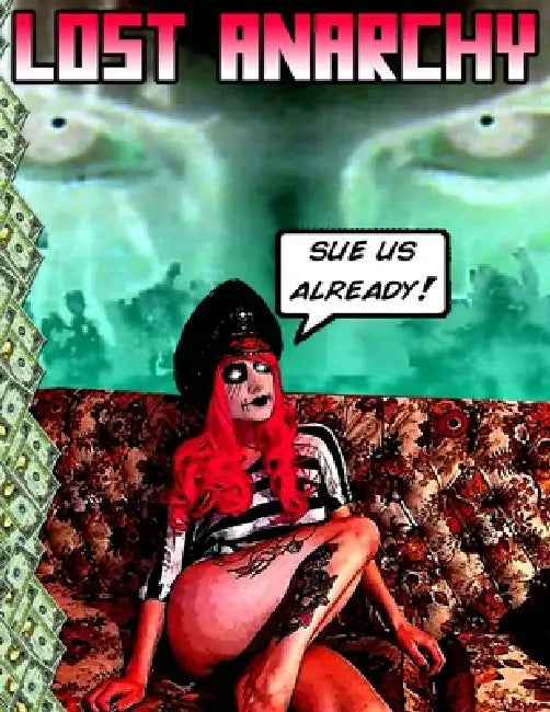 Lost Anarchy: Sue Us Already by Mojo Diablo
